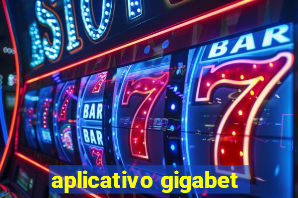 aplicativo gigabet